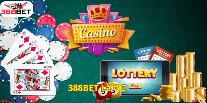 388BET – Sân chơi giải trí đẳng cấp, hội tụ đa dạng trò chơi hấp dẫn!